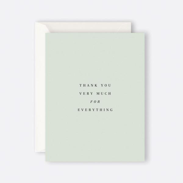 THANK YOU VERY MUCH FOR EVERYTHING CARD